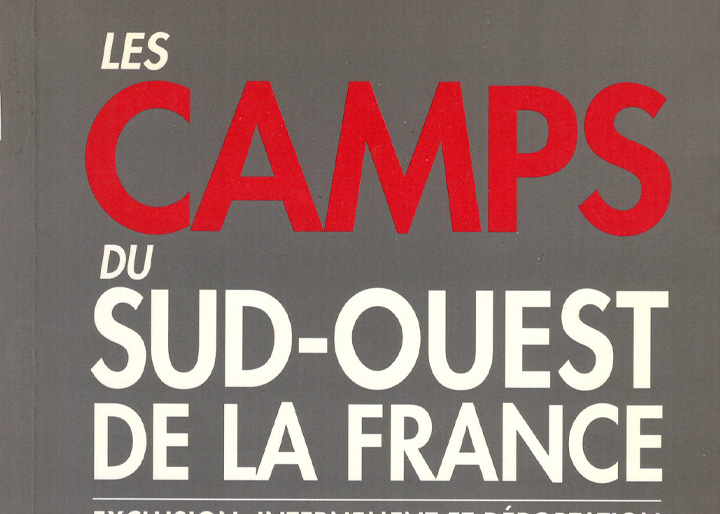 Les camps du Sud-Ouest de la France 1939-1944