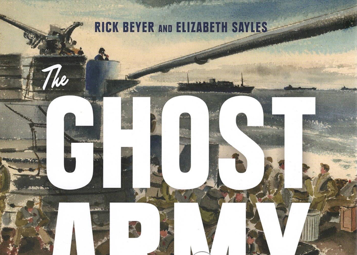 Ghost Army of World War II by Rick Beyer and Elizabeth Sayles