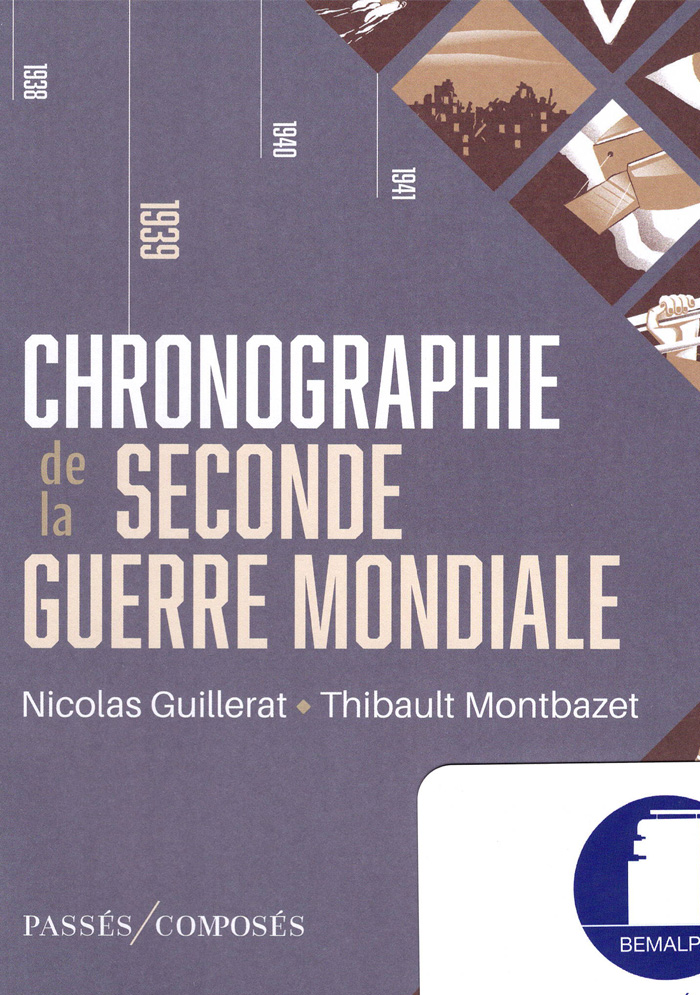 Chronographie de la Seconde Guerre mondiale par Montbazet et Guillerat