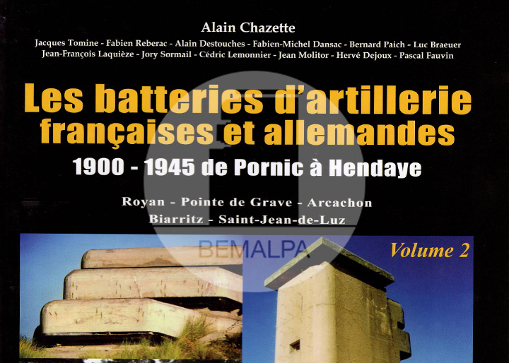 Alain Chazette, Les batteries d'artillerie françaises et allemandes de Pornic à Hendaye