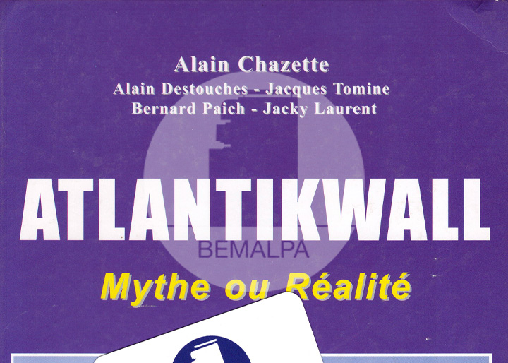 Atlantikwall mythe ou réalité