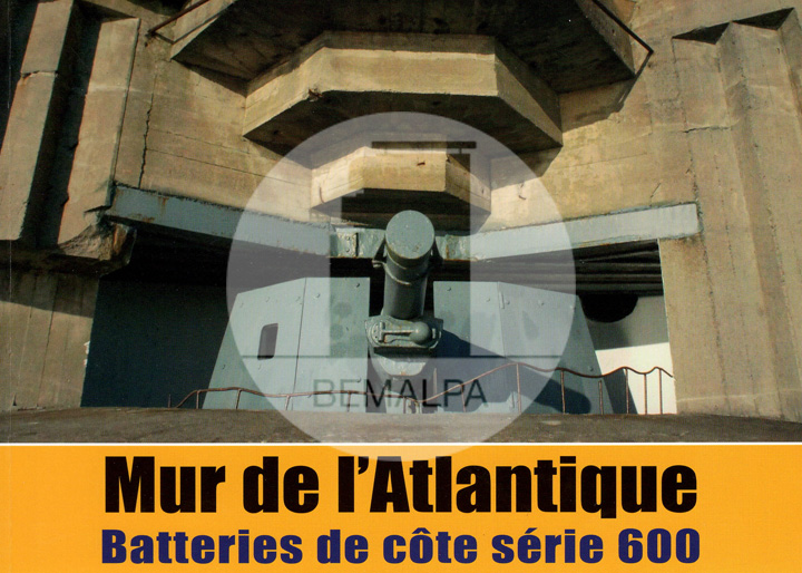 Mur de l'Atlantique batteries de côte série 600 par Alain Chazette