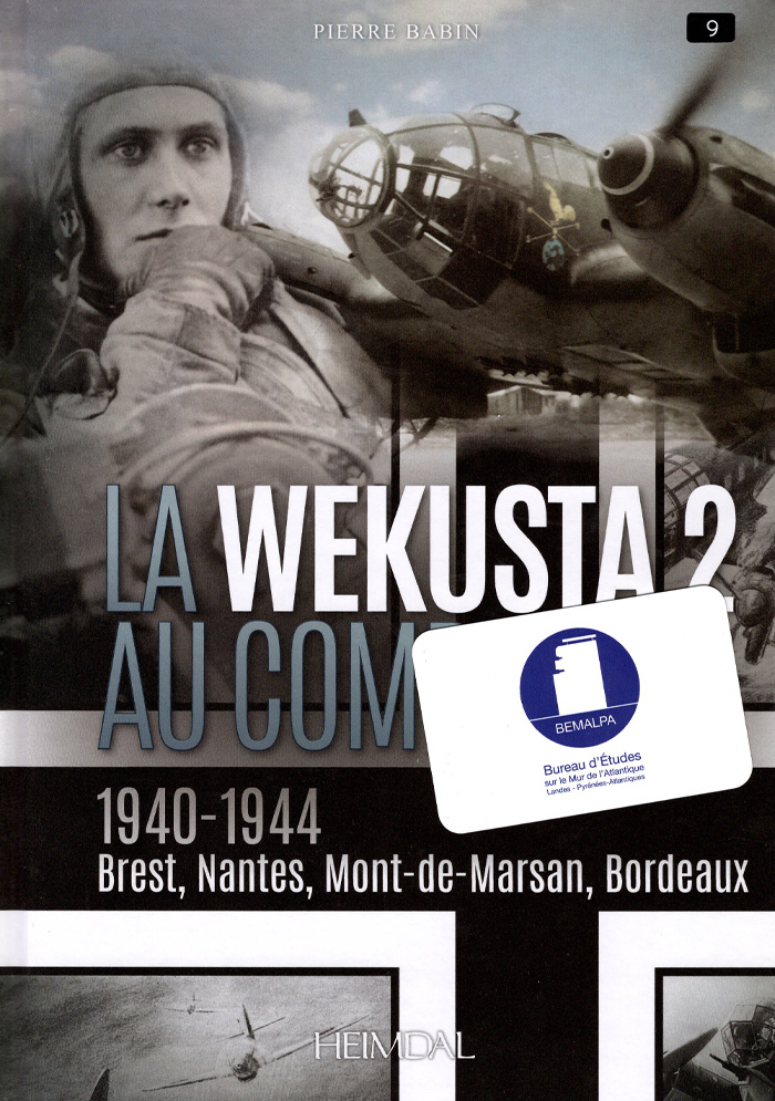 La Wekusta 2 au combat 1940 - 1944