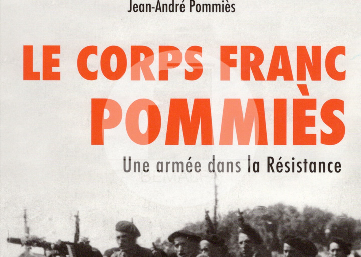 Le Corps Franc Pommiès une armée de la Résistance