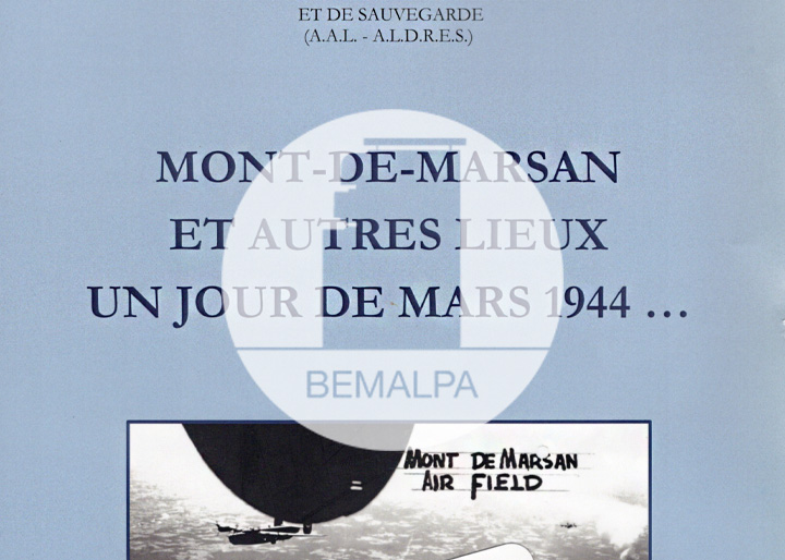Mont-de-Marsan et autres lieux un jour de Mars 1944
