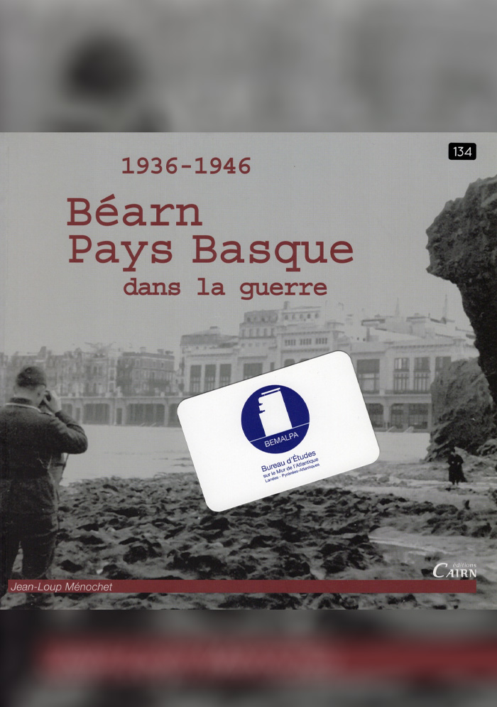 1936 - 1946 Béarn Pays-basque dans la guerre