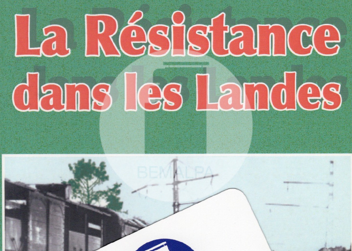 La résistance dans les Landes du 1940 à 1945