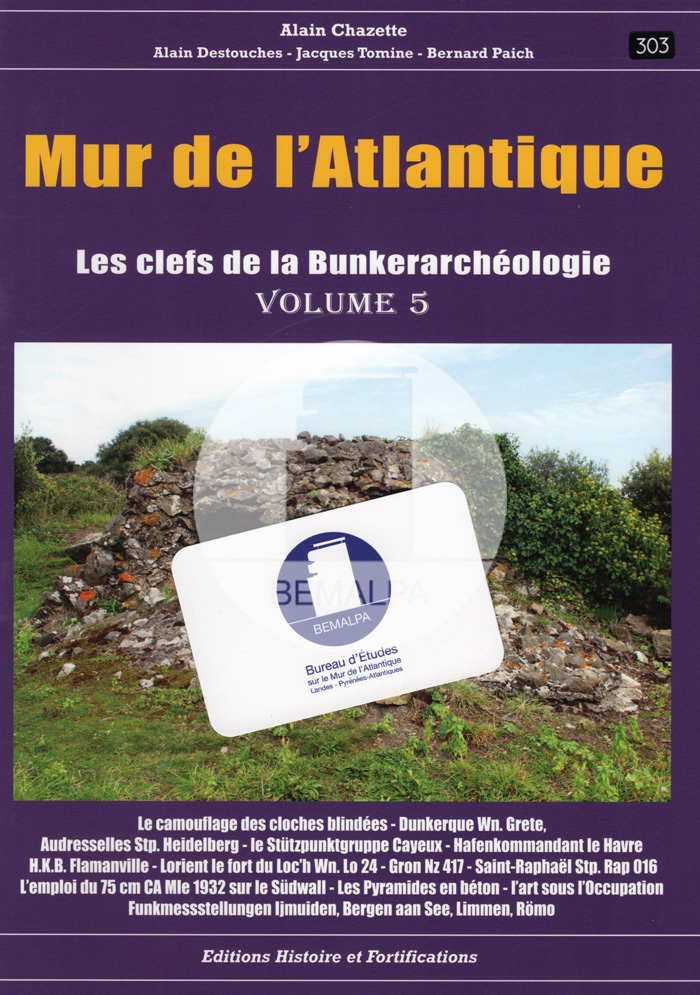 Mur Atlantique clefs de la bunkerarchéologie volume 5