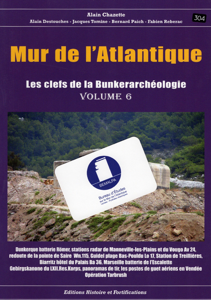 Mur Atlantique clefs de la bunkerarchéologie volume 5
