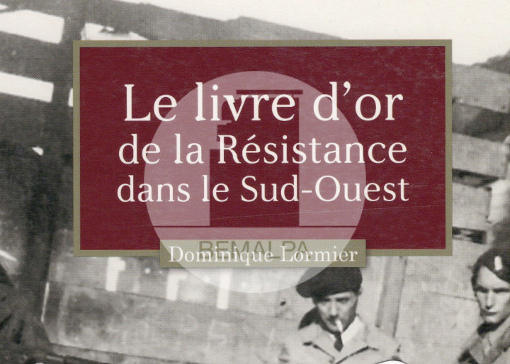 La Résistance dans le Sud-Ouest