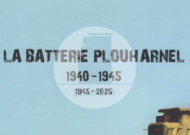 La batterie de Plouharnel de 1940 à 1945 par Arthur Le Roux