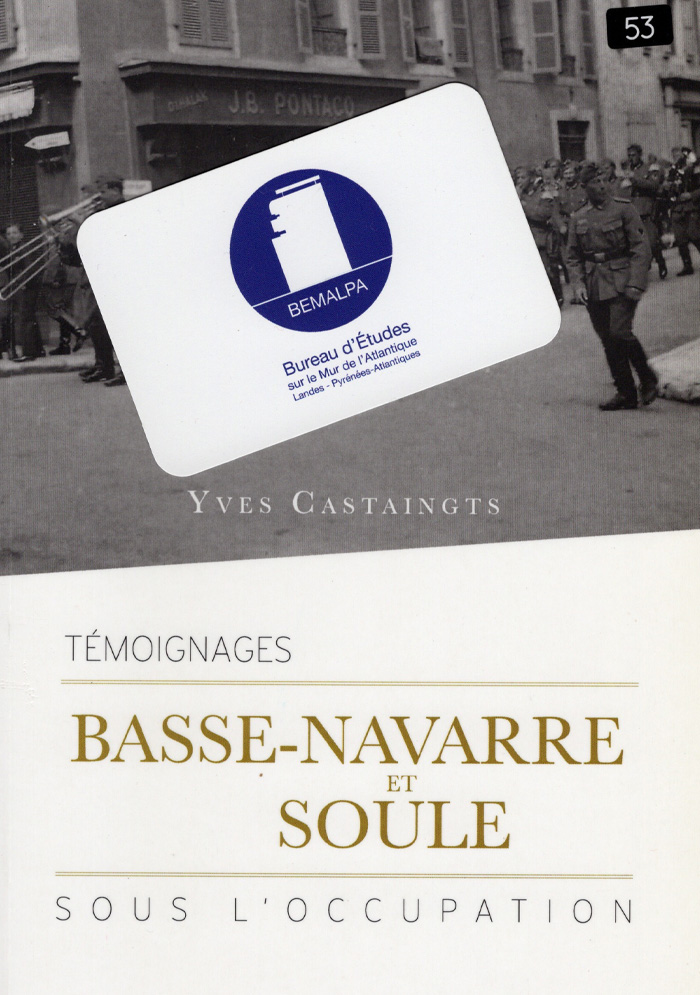 Occupation allemande Basse-Navarre et Soule dans les Pyrénées-Atlantiques pendant la Seconde Guerre mondiale