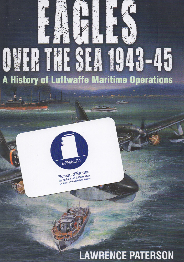 Eagles over the sea 1935 - 1942. A history of Luftwaffe maritime operations