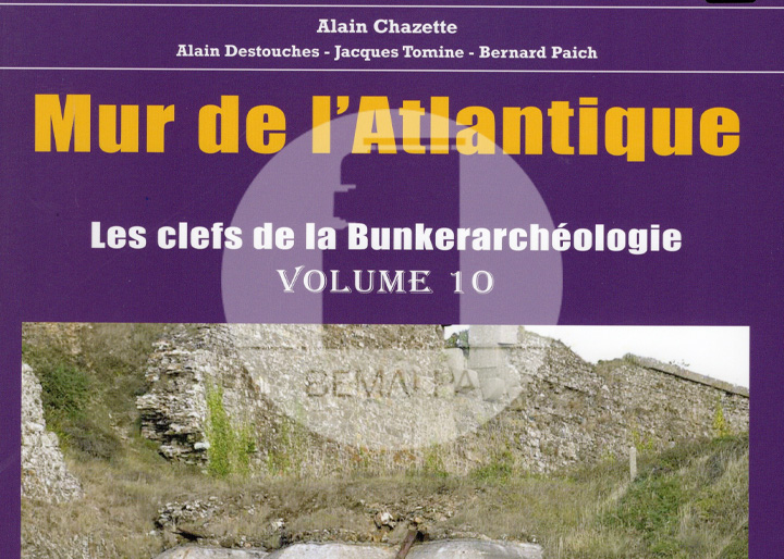 Mur Atlantique bunkerarchéologie 10 Alain Chazette