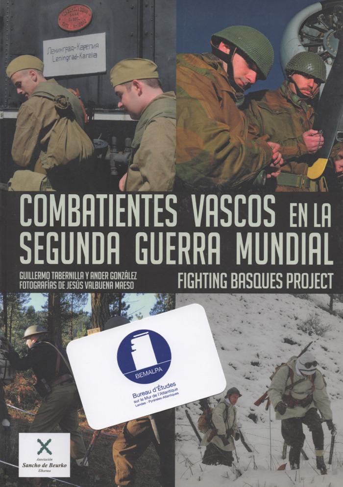 Combatientes vascos en la Segunda Guerra mundial Combatientes vascos en la Segunda Guerra mundial