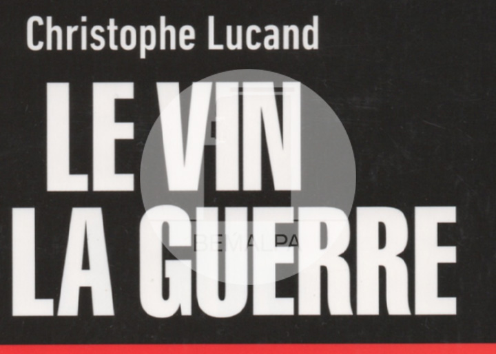 Le vin et la guerre
