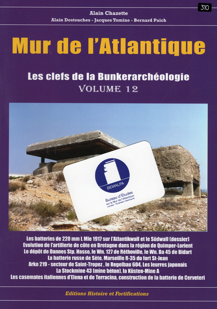 Bunkerarchéologie du Mur de l'Atlantique Alain Chazette
