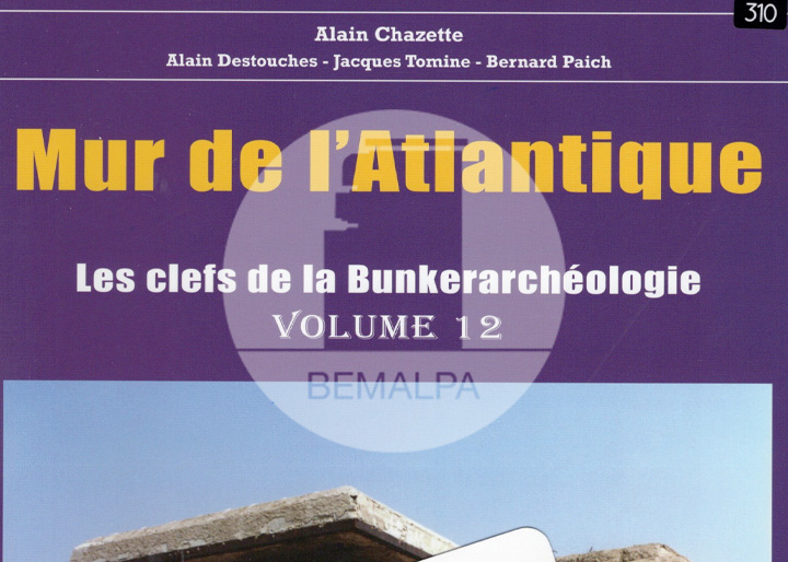 Bunkerarchéologie du Mur de l'Atlantique